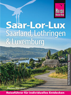 cover image of Reise Know-How Reiseführer Saar-Lor-Lux (Dreiländereck Saarland, Lothringen, Luxemburg)